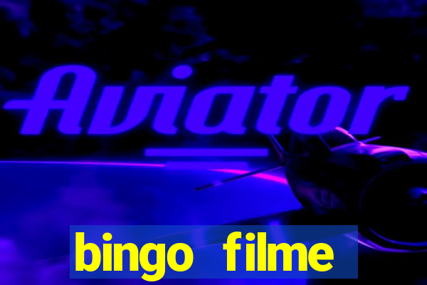 bingo filme assistir online